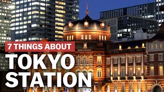 7 Things to know about Tokyo Station  japanguidecom [upl. by Yung]