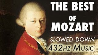 The Best Of Mozart  Slowed Down  432Hz  45 Hours [upl. by Aim]