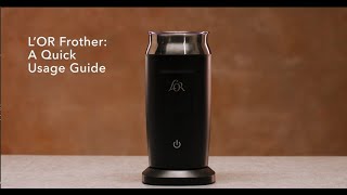 LOR Milk Frother A Quick Usage Guide [upl. by Ethan]