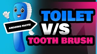 Toilet and Tooth Brush [upl. by Alroi]