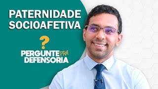 Paternidade socioafetiva O que é Como fazer o reconhecimento [upl. by Lettie]